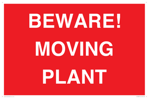 BEWARE! MOVING PLANT